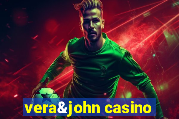 vera&john casino